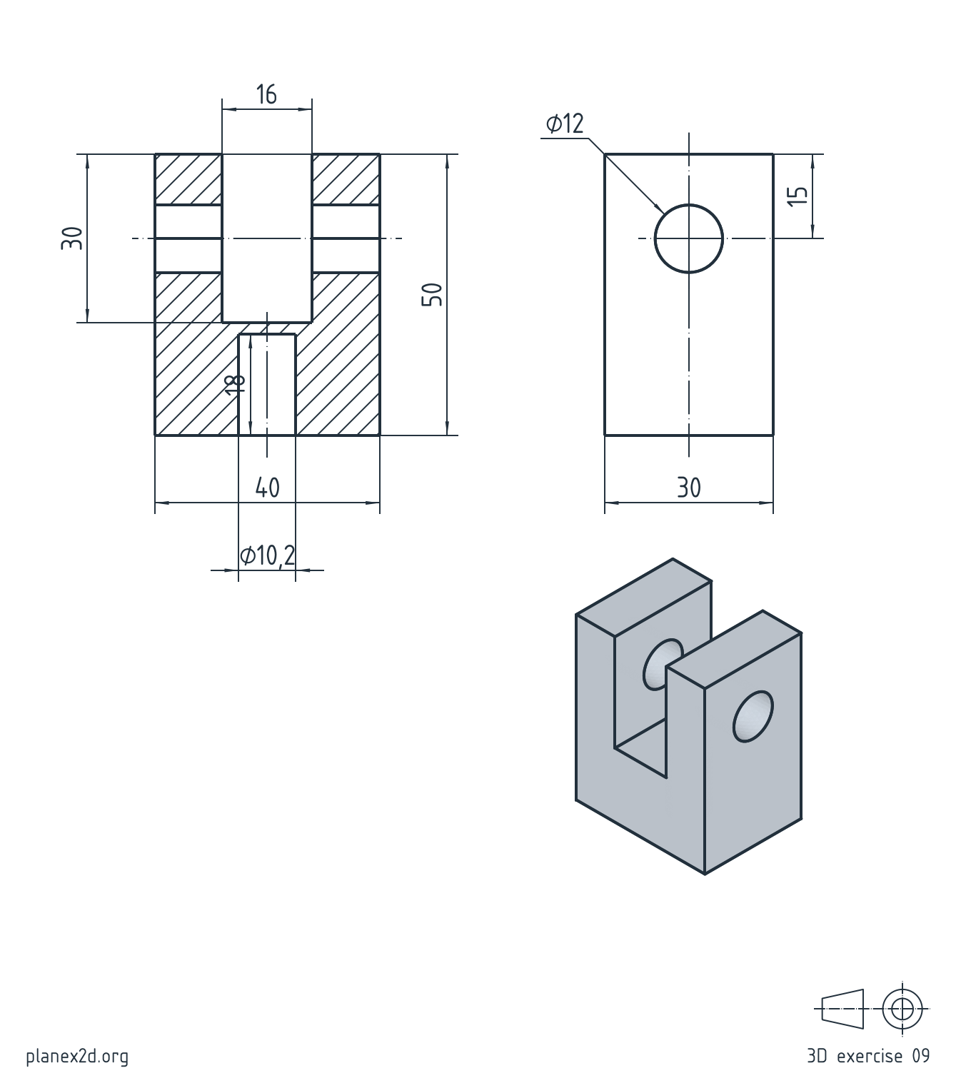 The clevis exercise: a dimensioned drawing of a fork with a pin hole through both prongs and a blind hole for the rod, in a full section, a side view and an isometric