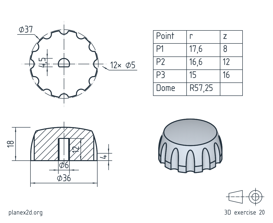The control knob exercise: a dimensioned drawing of a knob with a curved side, grip flutes and a D-bore, in a full section, a view from below, a table of the profile's points and an isometric