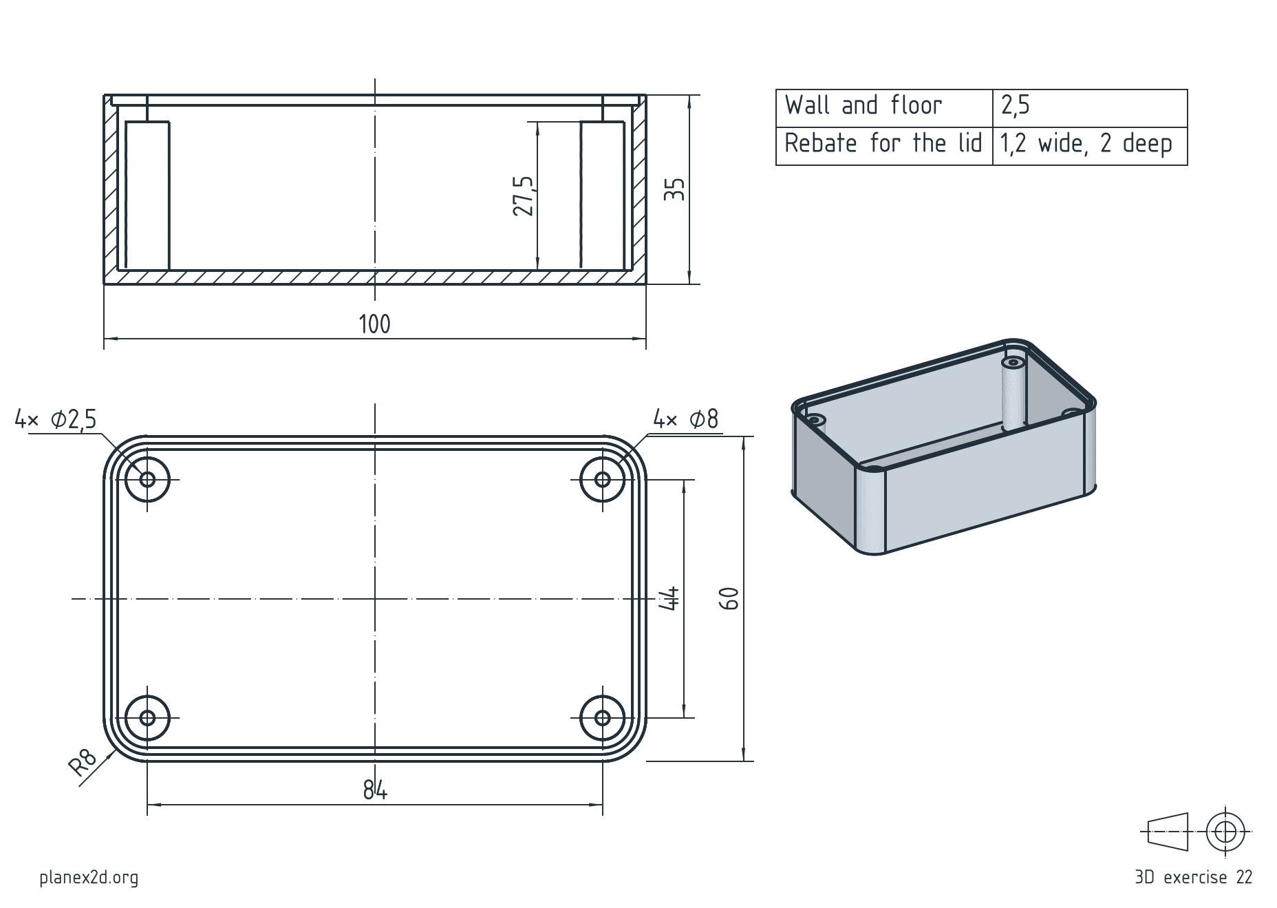 The electronics enclosure exercise: a dimensioned drawing of an open box with rounded corners, four screw bosses inside and a rebate around its rim, in a full section, a top view and an isometric